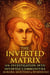 The Inverted Matrix An Investigation into Inverted Communities - The Inverted Matrix Duology, #2