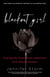 Blackout Girl - Tracing My Scars from Addiction and Sexual Assault, With New and Updated Content for the #MeToo Era