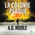 La Colonie perdue