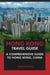 Hong Kong Travel Guide: A Comprehensive Guide to Hong Kong, China