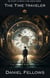 The Time Traveler - 52 Short Stories in 52 Weeks, #2
