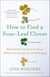 How to Find a Four-Leaf Clover - What Autism Can Teach Us About Difference, Connection, and Belonging