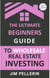 The Ultimate Beginners Guide to Wholesale Real Estate Investing - Real Estate Investing, #6