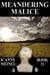 Meandering Malice - Malice, #21