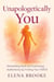 Unapologetically You – Dismantling guilt and embracing authenticity by finding your VOICE