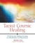 Taoist Cosmic Healing - Chi Kung Color Healing Principles for Detoxification and Rejuvenation