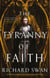 The Tyranny of Faith