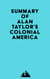 Summary of Alan Taylor's Colonial America
