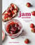 Jam Session - A Fruit-Preserving Handbook [A Cookbook]