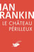 Le Château périlleux