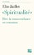 "Spiritualité" - Dire la transcendance en commun