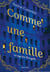 Comme une famille - La saga des  Diangello