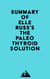 Summary of Elle Russ's The Paleo Thyroid Solution
