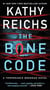 The Bone Code - A Temperance Brennan Novel