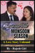 Beyond the Monsoon Season: A Love Story Unbound