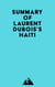Summary of Laurent Dubois's Haiti