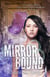 Mirror Bound