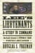 Lee's Lieutenants - A Study in Command