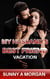 My Husband's Best Friend: Vacation - My Husband's Best Friend: Holidays, #1