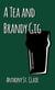 A Tea and Brandy Gig: A Rucksack Universe Story - Rucksack Universe