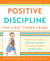 Positive Discipline: The First Three Years - From Infant to Toddler--Laying the Foundation for Raising a Capable, Confident Child