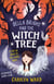 Bella Bright and the Witch Tree - A brilliantly fun and spooky story!