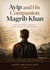 Ayip and His Companion Magrib Khan