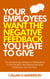 Your Employees Want the Negative Feedback you Hate to Give