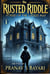 The Rusted Riddle: Echoes Of The Locked Past - 1, #1