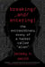 Breaking And Entering - The Extraordinary Story of a Hacker Called “Alien”