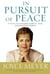 In Pursuit of Peace - 21 Ways to Conquer Anxiety, Fear, and Discontentment