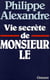 Vie secrète de Monsieur le