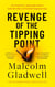Revenge of the Tipping Point - Overstories, Superspreaders and the Rise of Social Engineering