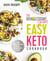 The Wholesome Yum Easy Keto Cookbook - 100 Simple Low Carb Recipes. 10 Ingredients or Less