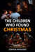 The Children Who Found Christmas