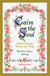 Calm the Soul: A Book of Simple Wisdom and Prayer - A Book of Simple Wisdom and Prayer