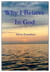 Why I Believe in God