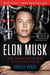 Elon Musk - Tesla, SpaceX, and the Quest for a Fantastic Future