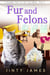 Fur and Felons - A Norwegian Forest Cat Cafe Cozy Mystery, #10