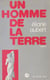Un homme de la terre