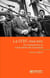 La CFDT (1968-1995) - De l'autogestion au syndicalisme de proposition