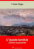 L’Année terrible – suivi d'annexes - Nouvelle édition 2019