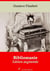 Bibliomanie – suivi d'annexes - Nouvelle édition 2019