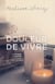 Cultivez la douceur de vivre