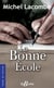 La Bonne École
