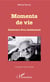 Moments de vie - Itinéraire d'un intellectuel