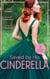 Saved By His Cinderella - Dr Cinderella's Midnight Fling / The Surgeon's Cinderella / The Prince's Cinderella Bride