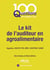 Le kit de l’auditeur en agroalimentaire - Hygiène, HACCP, IFS, BRC, ISO/FSSC 22000