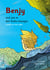 Benjy, und wie er den Krebs besiegte - erzählt von ihm selbst