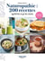 NATUROPATHIE 200 RECETTES